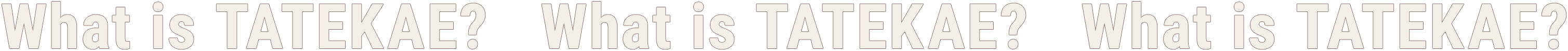 What is TATEKAE?   What is TATEKAE?   What is TATEKAE?